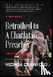 Crawford, Vicinda - Betrothed to A Charlatan Preacher
