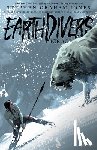 Jones, Stephen Graham, Burchielli, Riccardo - Earthdivers, Vol. 2: Ice Age
