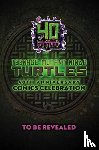 Lawson, Jim, Campbell, Sophie - Teenage Mutant Ninja Turtles: 40th Anniversary Comics Celebration