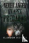 Monroe, Guerdon - Never Anger an Apex Predator