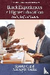  - Black Experiences in Higher Education