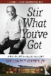 Greer, William T. - Stir What You've Got