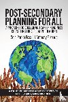  - Post-Secondary Planning for All