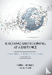Simonson, Michael, Zvacek, Susan - Teaching and Learning at a Distance