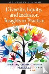  - Diversity, Equity, and Inclusion Insights in Practice