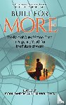  - Built for More