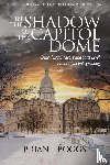 Boggs, Brian J. - In the Shadow of the Capitol Dome