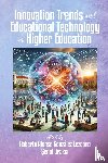  - Innovation Trends and Educational Technology in Higher Education