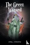 Riojas, Joel - GREEN WIZARD