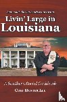 Lee, Chef Hunter - Livin' Large in Louisiana