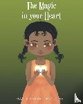 Dargel LMFT M. A., Gayle - The Magic in your Heart