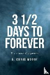Moore, B. Craig - 3 1/2 Days to Forever