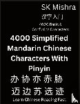 Mishra, Sk - 4000 Simplified Mandarin Chinese Characters With Pinyin