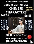 Wang, Jia Ming - 3000 Must-know Chinese Characters (Part 4) -English, Pinyin, Simplified Chinese Characters, Self-learn Mandarin Chinese Language Reading, Suitable for HSK All Levels, Second Edition