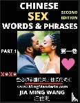 Wang, Jia Ming - Chinese Sex Words & Phrases (Part 1)