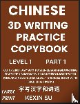 Su, Kexin - Chinese 3D Writing Practice Copybook (Part 1)