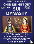 Jiang, Qing Qing - Essential Guide to Chinese History (Part 10)- Sui Dynasty, Large Print Edition, Self-Learn Reading Mandarin Chinese, Vocabulary, Phrases, Idioms, Easy Sentences, HSK All Levels, Pinyin, English, Simplified Characters