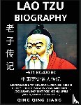 Jiang, Qing Qing - Lao Tze Biography - Lao Zi, Most Famous &Top Influential People in History, Self-Learn Reading Mandarin Chinese, Vocabulary, Easy Sentences, HSK All Levels, Pinyin, Simplified Characters