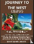 Jiang, Qing Qing - Journey to the West- Four Great Classical Novels of Chinese literature, Self-Learn Mandarin Language, China Culture, Easy Sentences, Vocabulary, HSK All Levels, English, Pinyin, Simplified Characters
