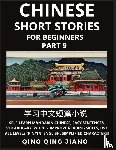 Jiang, Qing Qing - Chinese Short Stories for Beginners (Part 9)