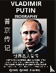 Jiang, Qing Qing - Vladimir Putin Biography