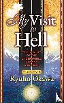 Okawa, Ryuho - My Visit to Hell