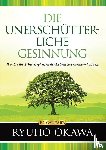 Okawa, Ryuho - Okawa, R: UNERSCHÜTTERLICHE GESINNUNG