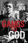 Boi, Steven - Gangs to God