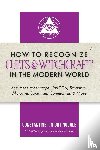Nightingdale, Constantine I. - How to Recognize Cults & Witchcraft in the Modern World