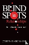 Clark, Jerry D - Blind Spots in Relationships