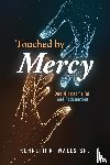 Walls, Kenneth R - Touched by Mercy