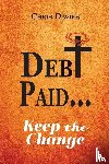 Davies, Chris - DEBt PAID...