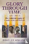 McMurry, Douglas - Glory Through Time Volume 2