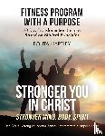 Hartley, Polita - Stronger You in Christ - Stronger Mind, Body, Spirit