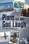 "Bluto" Allen, Capt. Jim - Plans That Made God Laugh