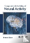 Gibson, Emerson - Computational Modeling of Neural Activity