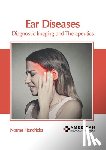 Hendricks, Norma - Ear Diseases: Diagnostic Imaging and Therapeutics