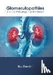 Waddell, Ida - Glomerulopathies: Causes, Pathology and Treatment