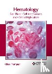 Thompson, Chloe - Hematology: Red Blood Cell Mechanisms and Clinical Implications