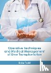 Todd, Duke - Operative Techniques and Medical Management of Liver Transplantation