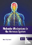 Stephenson, Jenna - Molecular Mechanisms in the Nervous System