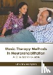 Hampton, Christina - Music Therapy Methods in Neurorehabilitation: A Clinician's Guide
