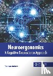 Andrew, Thomson - Neuroergonomics: A Cognitive Neuroscience Approach