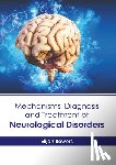 Bowers, Elijah - Mechanisms, Diagnosis and Treatment of Neurological Disorders