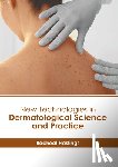 Hastings, Racheal - New Technologies in Dermatological Science and Practice