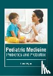Flynn, Lovie - Pediatric Medicine: Prebiotics and Probiotics