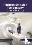 Park, John - Positron Emission Tomography: Clinical Practice
