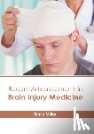 Miller, Emily - Recent Advancements in Brain Injury Medicine
