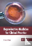 Baker, Cameron - Reproductive Medicine for Clinical Practice