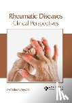 Greyson, Nicholas - Rheumatic Diseases: Clinical Perspectives